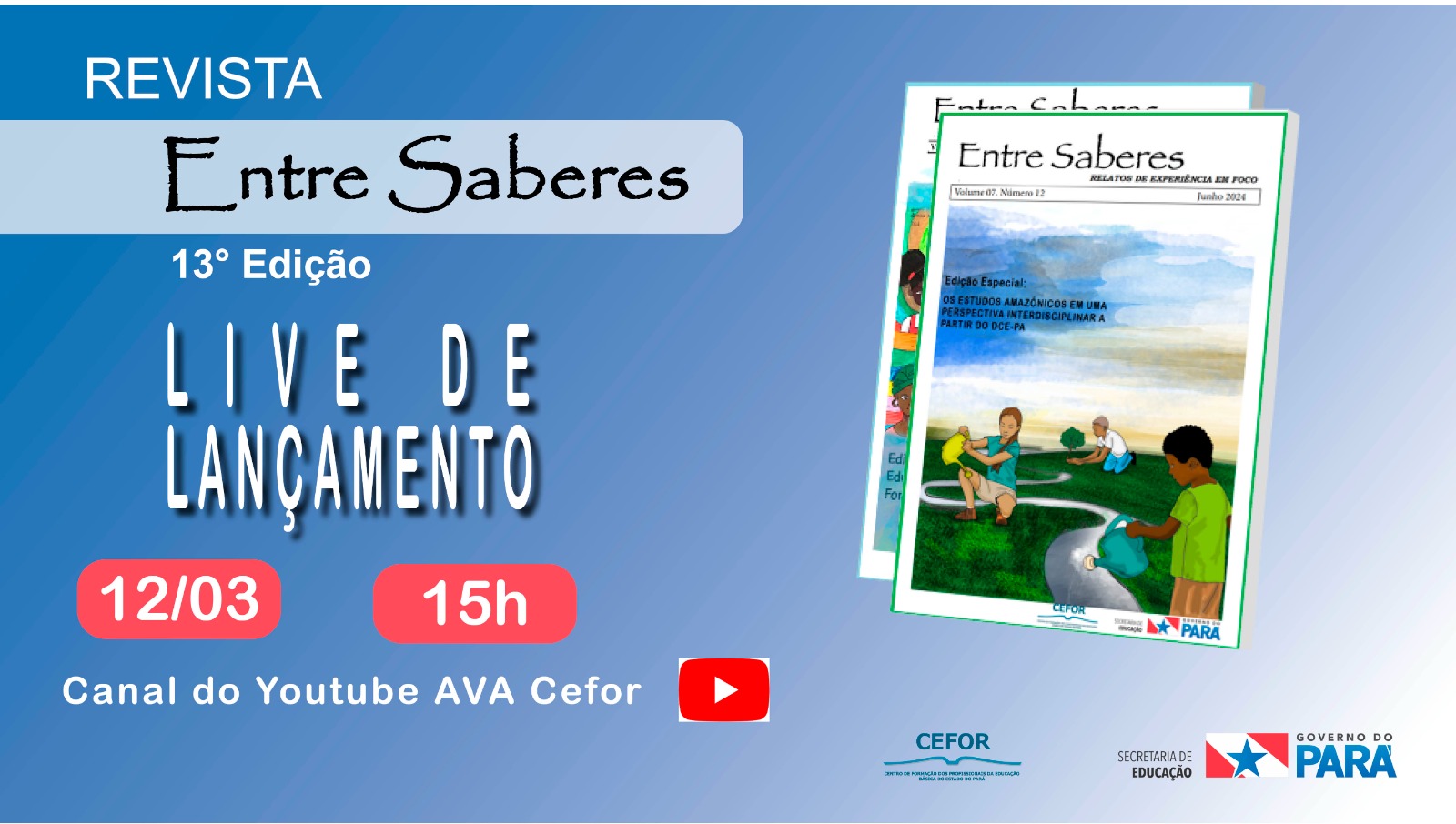 notícia: LIVE DE LANÇAMENTO DA 13ª EDIÇÃO DA REVISTA ENTRE SABERES